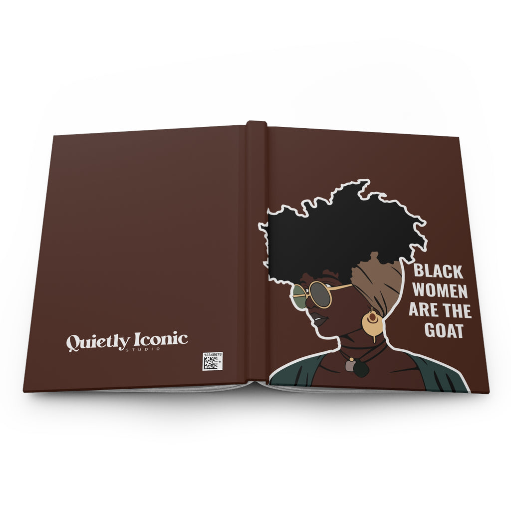 Black Woman Are The GOAT | Hardcover Journal