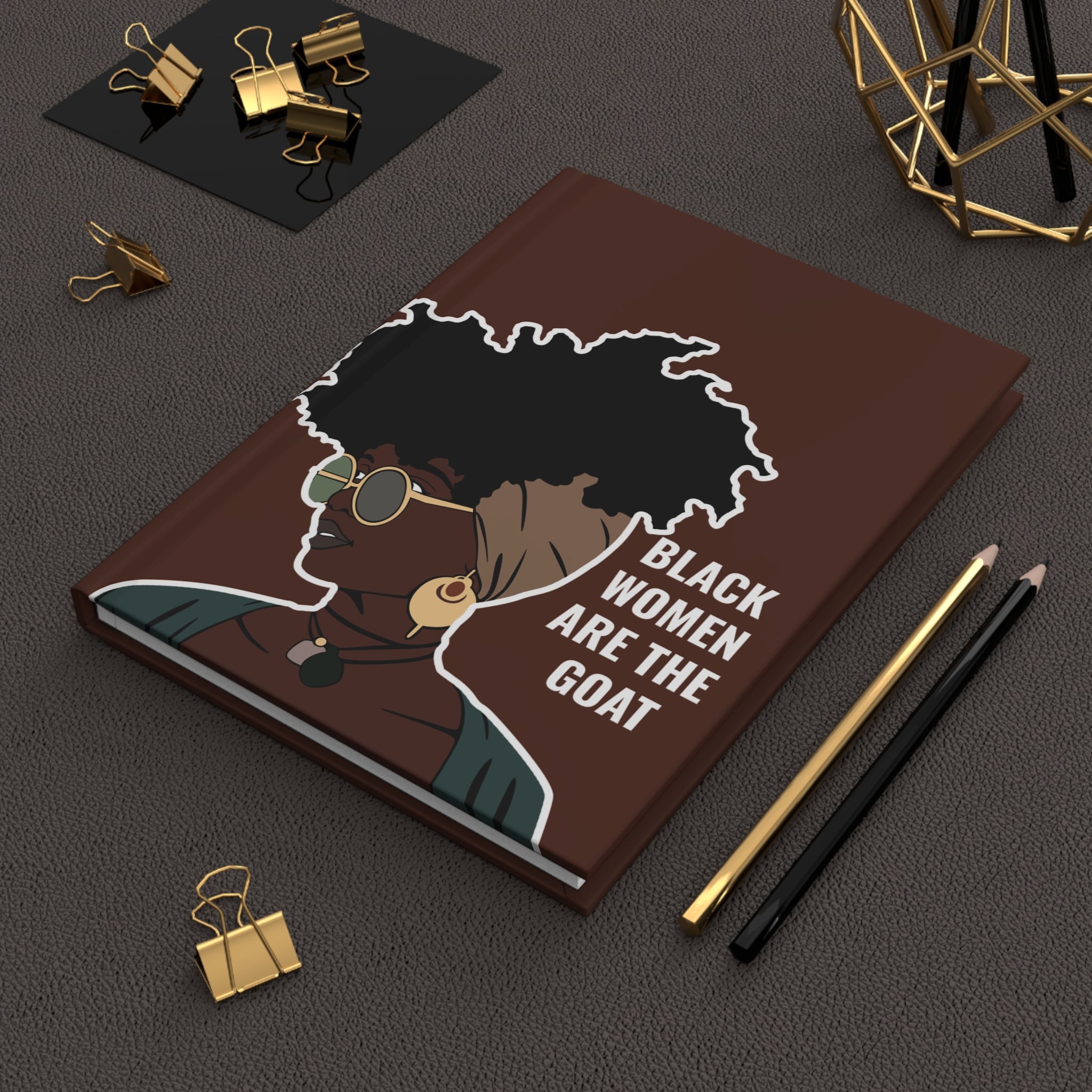 Black Woman Are The GOAT | Hardcover Journal